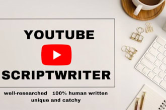 be your professional youtube scriptwriter for any niche