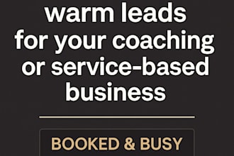 generate warm leads for your coaching or service, based business