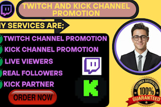 promote your twitch and kick channel to attract more real followers and viewers