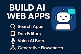 build ai web app search apps ai doc editors voice ai bots generative flowcharts