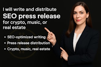 write and distribute pr real estate music and crypto press release
