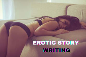 write your erotic story, romance ghostwriter, erotic, bdsm, short stories, smut