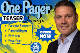 design one pager teaser, executive summary, powerpoint proposal and report