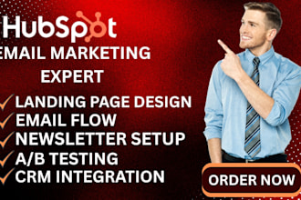 design hubspot landing pages, automate email flows, and set up CRM, ab testing