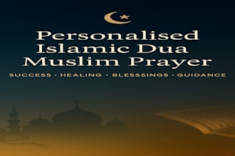 offer personalised islamic spiritual prayers dua section for your wish come true