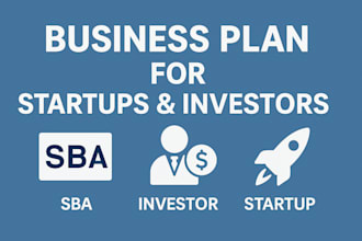 write a professional business plan for startups, investors, and sba loans