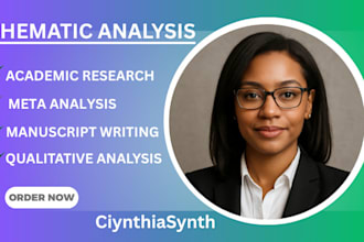 do thematic analysis and coding, meta analysis, report and manuscript writing