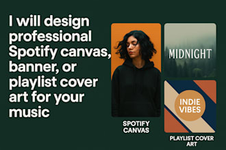design professional spotify canvas, banner, or playlist cover art for your music