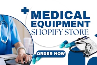 design medical equipment shopify store healthcare pharmacy store doctor website