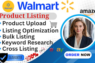 do walmart listing, walmart product listing, walmart SEO, wfs, walmart VA, PPC