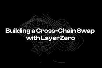 build a blockchain cross chain bridge, block explorer, and fork layerzero