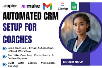build an automated CRM system for coaches using zapier make com or clickup