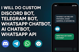 do custom discord bot, telegram bot, whatsapp chatbot, ai chatbot, whatsapp api
