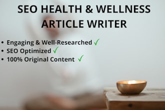 write an engaging seo article for your health and wellness blog