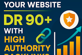 increase your website DR 90 plus