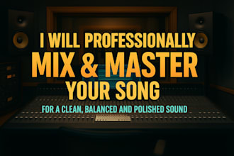 professionally  mix and master for a clean and balanced sound