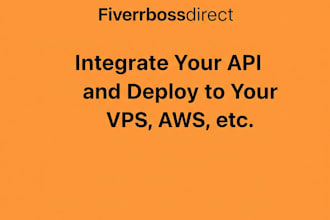 implement apis on your system or deploy it to your vps or aws