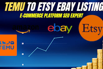 temu product listing on etsy and ebay , a1 sourcing , listing optimize