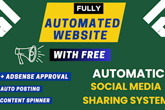 set up a fully automated website with auto posting and adsense approval