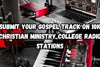 submit your gospel track on 10k christian ministry college radio stations