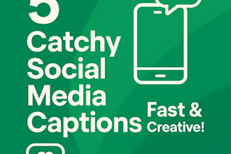 write 5 catchy social media captions for your posts