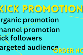 organic kick channel promotion to UK USA to gain followers viewers chatters