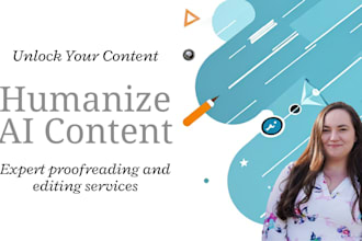 humanize, proofread, edit your ai content