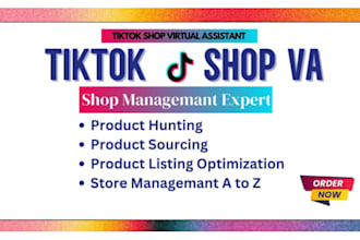 be your tiktok shop virtual assistant and tiktok shop manager
