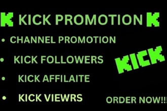 organic kick channel promotion to UK USA to gain followers viewers chatters