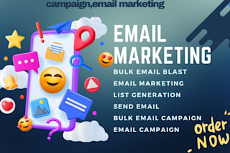 do 100m bulk email blast, SMS, bulk email campaign email marketing, blast email