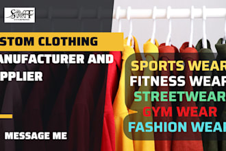 be your manufacturer and supplier of custom clothing