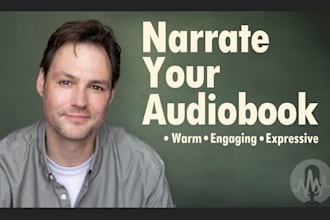 narrate your audiobook with a warm, engaging voice