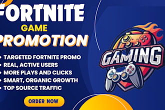 promote your fortnite or steam game and help you get more players fast