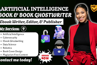 write ebook on artificial intelligence, cybersecurity, robotics, generative ai
