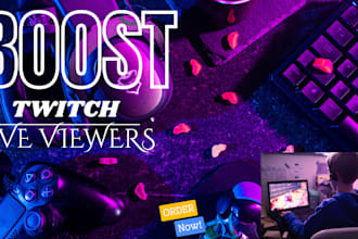 boost twitch live viewers to get more audience