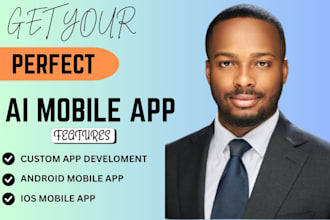 do ai mobile app development android app ios app developer mobile app developer