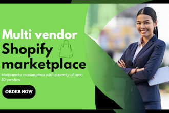 develop shopify multivendor marketplace, build multivendor ecommerce marketplace