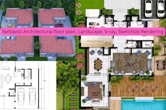 do fantastic architectural floor plan, landscape, vray, sketchup rendering