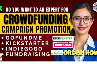 do gofundme kickstarter indiegogo crowdfunding promotion fundraising campaign