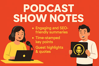 make your podcast show notes in 24 hours
