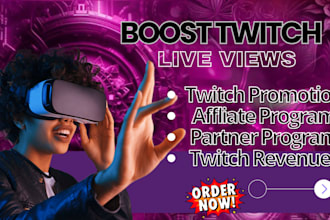 bring in organic twitch live views and do affiliate and partner program
