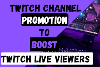 do twitch channel promotion to boost live viewers