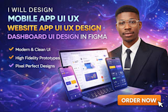 create mobile app ui ux, website app ui ux design, dashboard ui design in figma