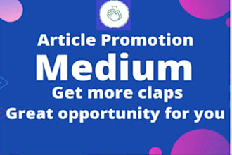 viral promote medium article, ads medium promotion clap and real followers