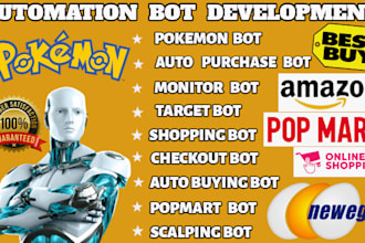 develop auto purchase bot pokemon bot monitor bot amazon bot popmart bot buying