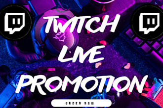 build your twitch channel to get engage by massive live viewers and audience