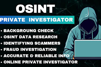 be your private investigator for background check osint detective due diligence