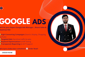 be your expert google ads manager