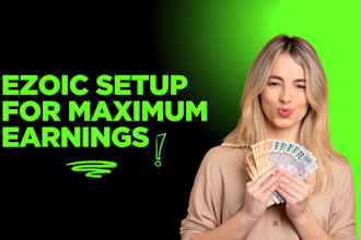 setup ezoic ads placement, wordpress and maximize earnings