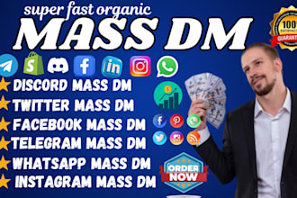 send facebook, instagram mass dm, daily cold dm telegram whatsapp dm discord dms